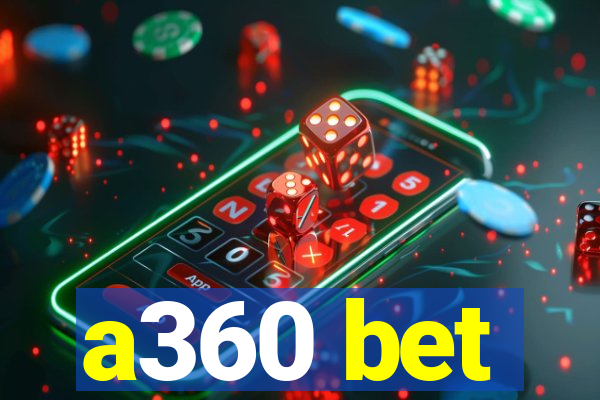 a360 bet